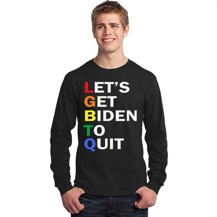 Funny LGBTQ Anti Biden Let's Get Biden To Quite Tall Long Sleeve T-Shirt