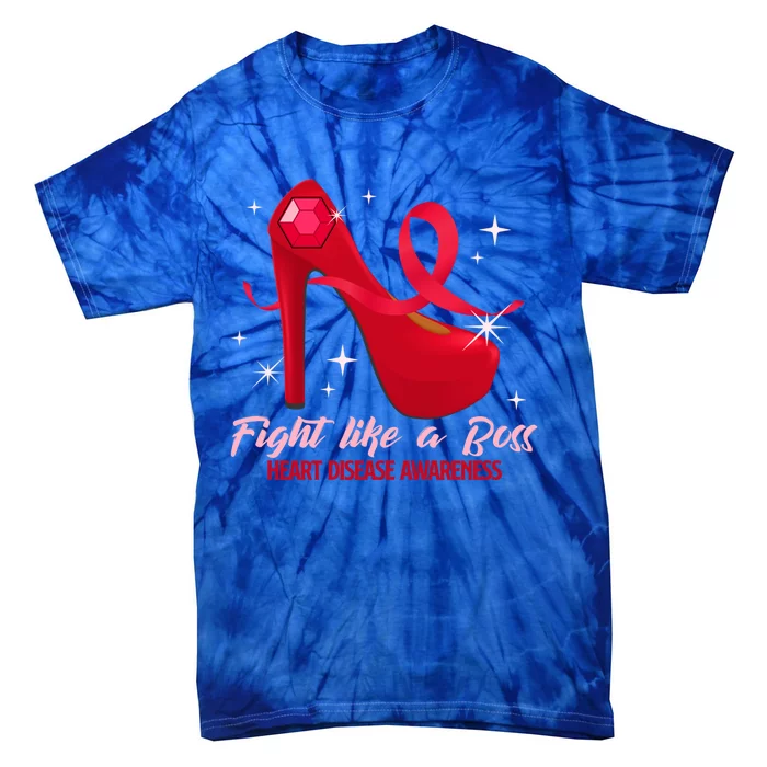 Fight Like A Boss Heart Health Heart Disease Awareness Gift Tie-Dye T-Shirt