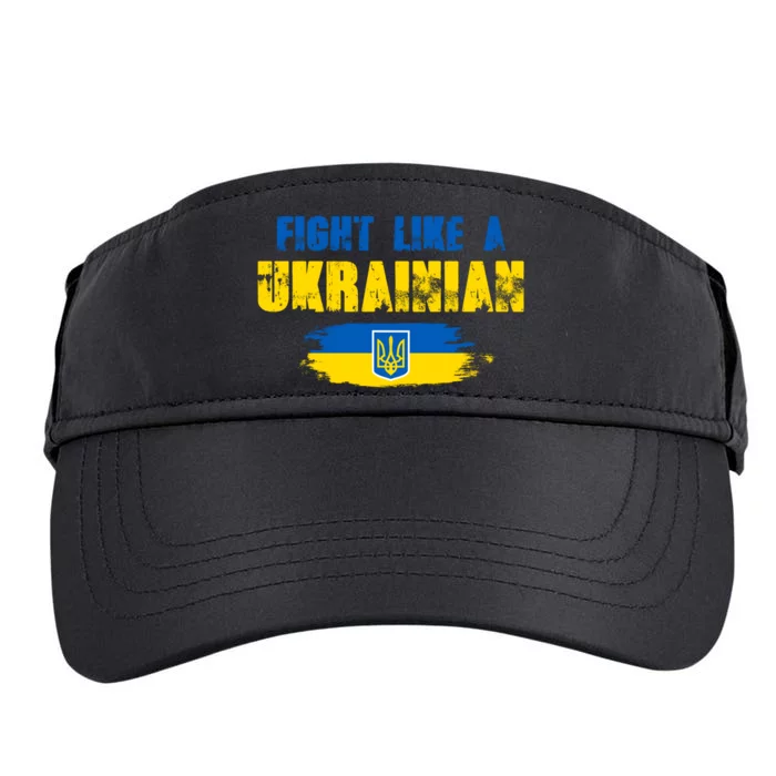 Fight Like A Ukrainian I Stand With Ukraine Support Trident Flag Adult Drive Performance Visor