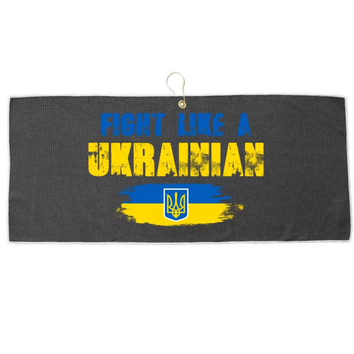 Fight Like A Ukrainian I Stand With Ukraine Support Trident Flag Large Microfiber Waffle Golf Towel