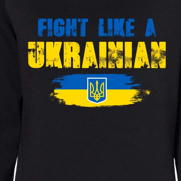 Fight Like A Ukrainian I Stand With Ukraine Support Trident Flag Womens California Wash Sweatshirt