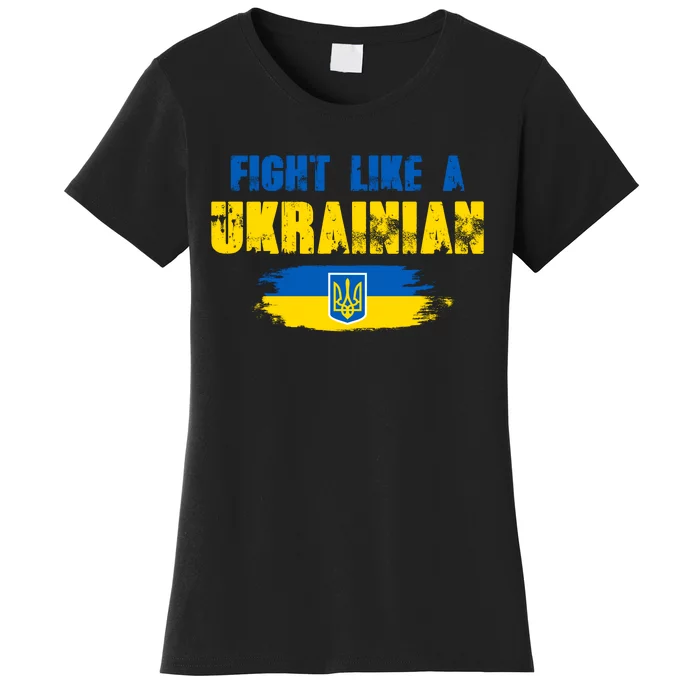 Fight Like A Ukrainian I Stand With Ukraine Support Trident Flag Women's T-Shirt