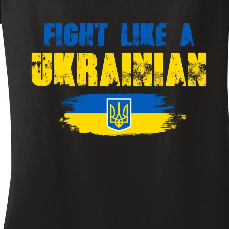 Fight Like A Ukrainian I Stand With Ukraine Support Trident Flag Women's V-Neck T-Shirt