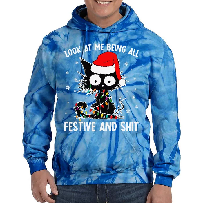 Funny Look At Me Being All Festive And Shits Cat Christmas Tie Dye Hoodie