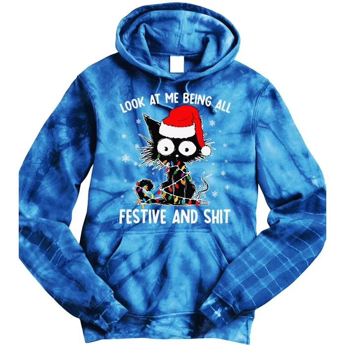 Funny Look At Me Being All Festive And Shits Cat Christmas Tie Dye Hoodie