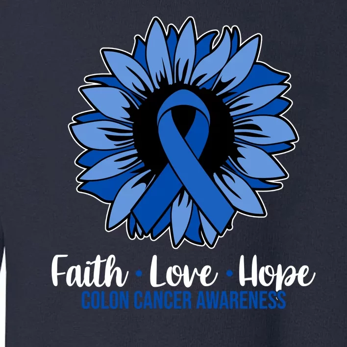 Faith Love And Hope Colon Cancer Awareness Sunflower Toddler Sweatshirt