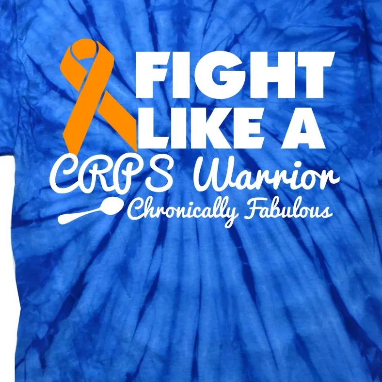 Fight Like A Crps Warrior Great Gift Tie-Dye T-Shirt