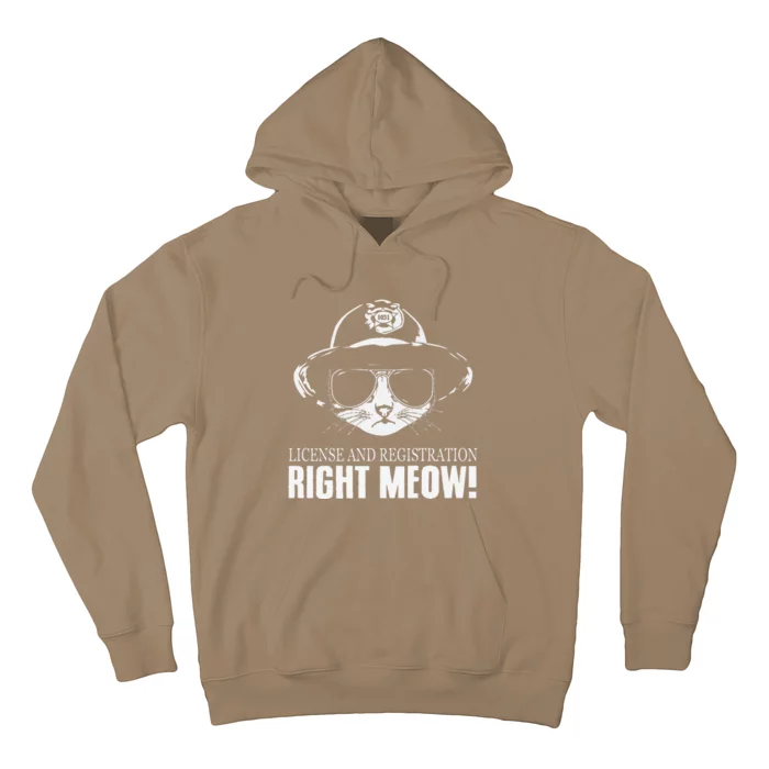 Funny License And Registration Right Meow Cat Cop Hoodie