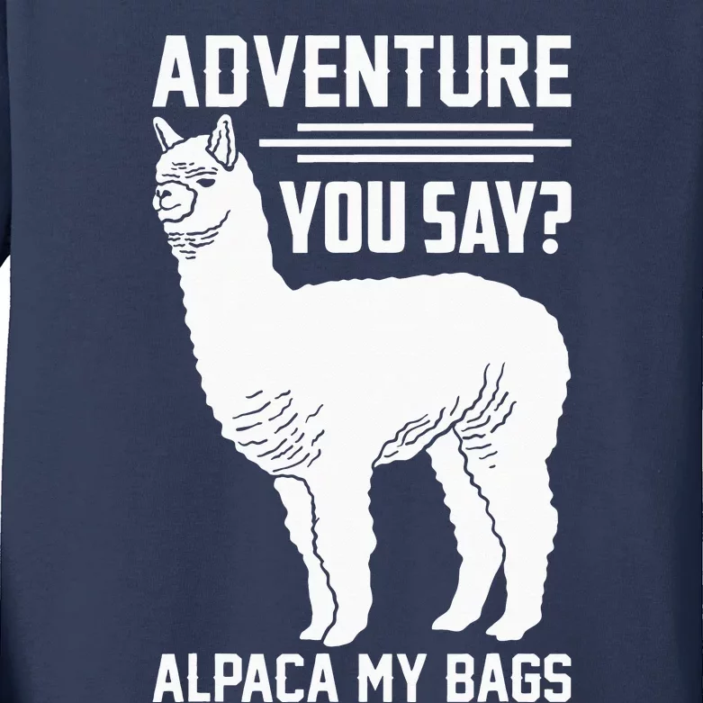 Funny Llama Adventure Alpaca My Bags Travel Kids Long Sleeve Shirt