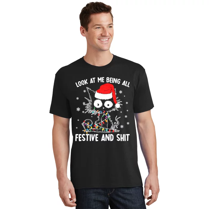 Funny Look At Me Being All Festive And Shits Cat Christmas T-Shirt