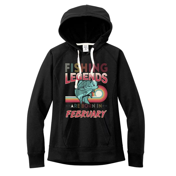 Fishing Legends Are Born In February Women's Fleece Hoodie