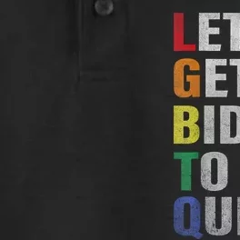 Funny LGBTQ Anti Biden Lets Get Biden To Quite Dry Zone Grid Performance Polo