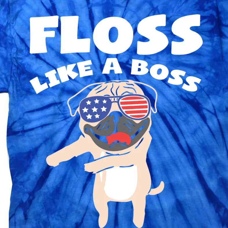 Floss Like A Boss Pug Dog Usa Dance 4th Of July Party Gift Tie-Dye T-Shirt