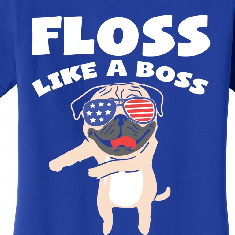 Floss Like A Boss Pug Dog Usa Dance 4th Of July Party Gift Women's T-Shirt