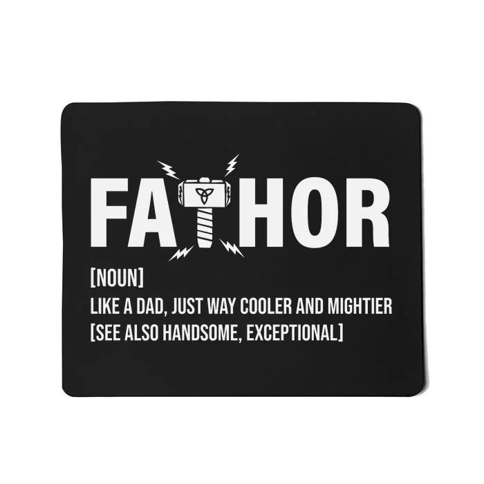 Fathor Like A Dad Just Way Cooler And Mightier Mousepad