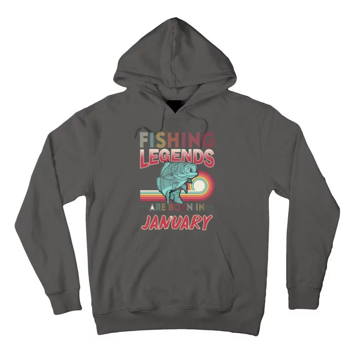 Fishing Legends Are Born In January Tall Hoodie