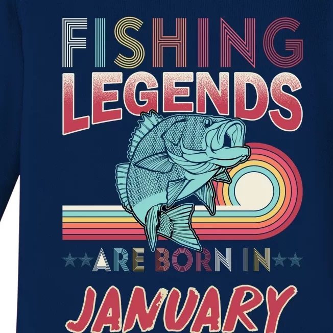 Fishing Legends Are Born In January Baby Long Sleeve Bodysuit