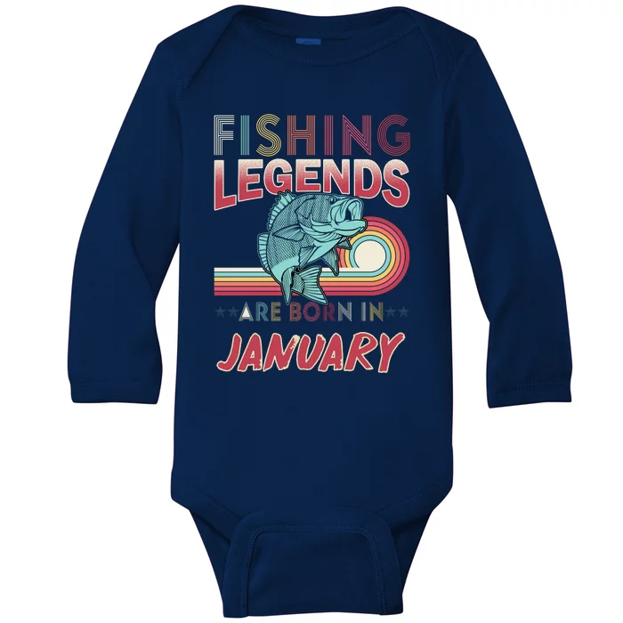 Fishing Legends Are Born In January Baby Long Sleeve Bodysuit