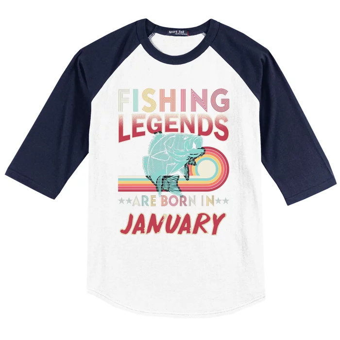 Fishing Legends Are Born In January Baseball Sleeve Shirt