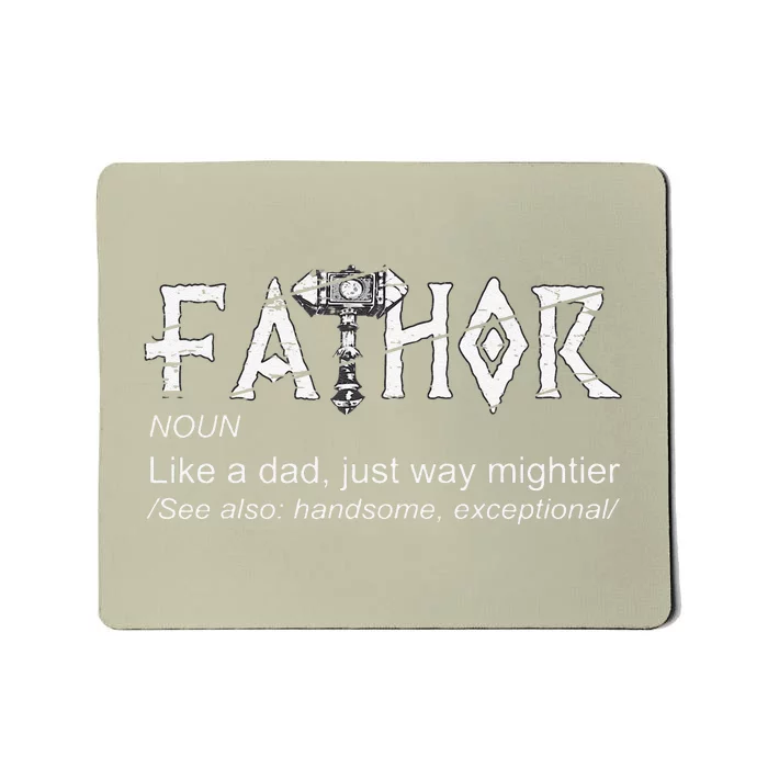 Fathor Like A Dad Just Way Mightier Fathers Day Viking Mousepad