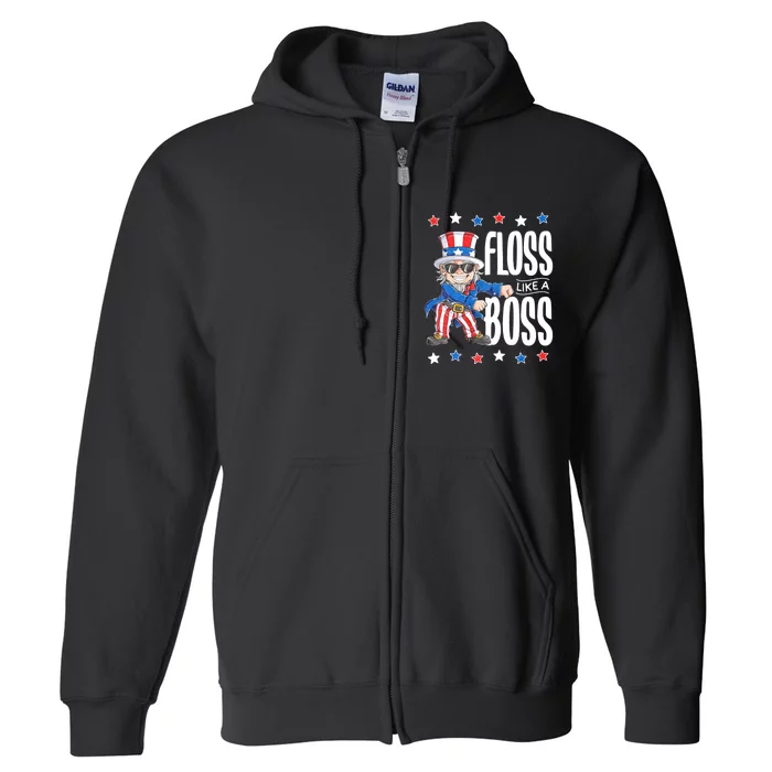 Floss Like A Boss 4th Of July Uncle Sam Full Zip Hoodie