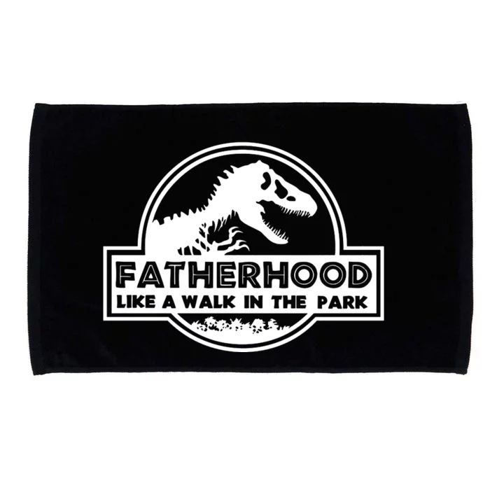 Fatherhood Like A Walk In The Park Dad Dinosaur Microfiber Hand Towel