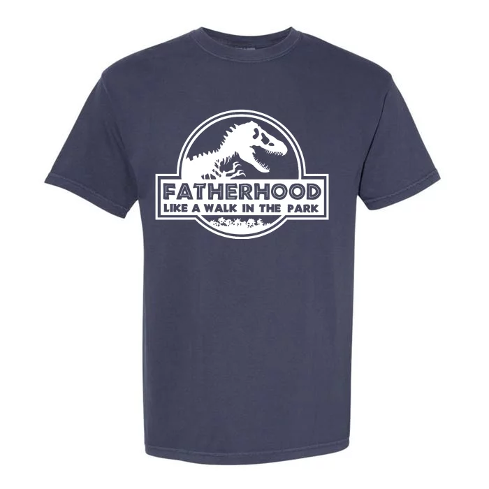 Fatherhood Like A Walk In The Park Dad Dinosaur Garment-Dyed Heavyweight T-Shirt