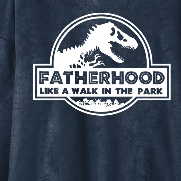 Fatherhood Like A Walk In The Park Dad Dinosaur Hooded Wearable Blanket