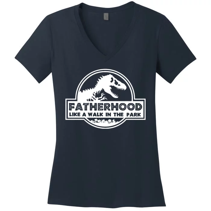 Fatherhood Like A Walk In The Park Dad Dinosaur Women's V-Neck T-Shirt