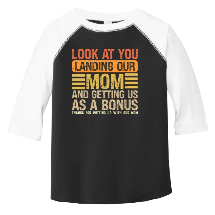 Funny Look At You Landing Our Mom Getting Us As A Bonus Gift Toddler Fine Jersey T-Shirt