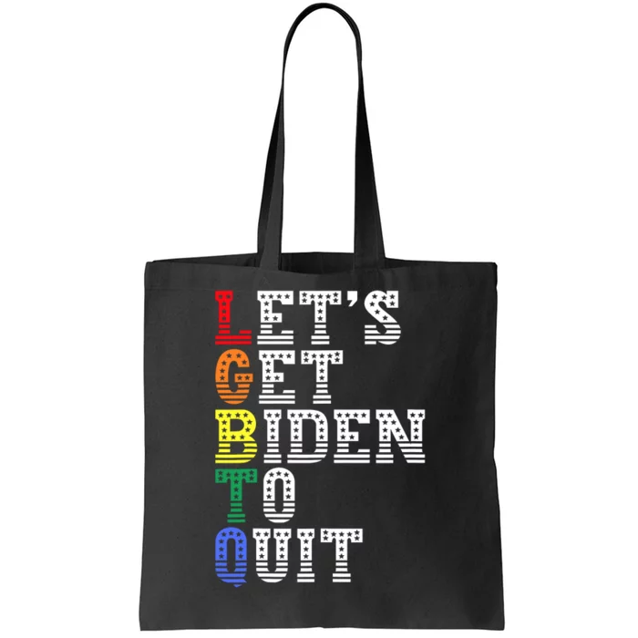 Funny LGBTQ Anti Biden Lets Get Biden To Quite Tote Bag