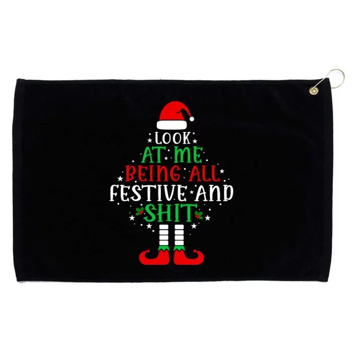 Funny Look At Me Being All Festive And Shits Grommeted Golf Towel