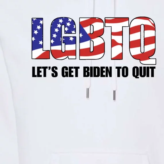 Funny LGBTQ Anti Biden Lets Get Biden To Quite Quote Tee Premium Hoodie