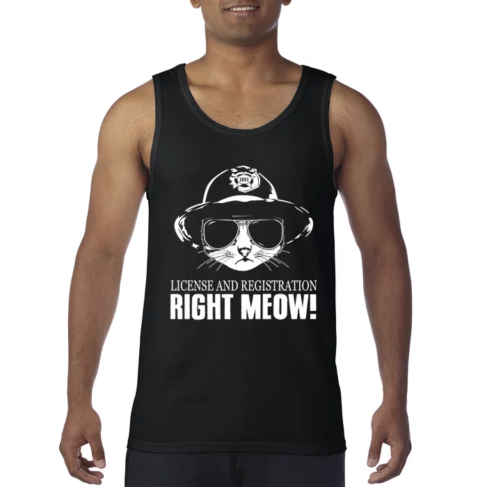 Funny License And Registration Right Meow Cat Cop Tank Top