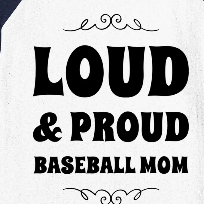 Funny Loud And Proud Baseball Moms Sports Mom Mother Humor Gift Baseball Sleeve Shirt