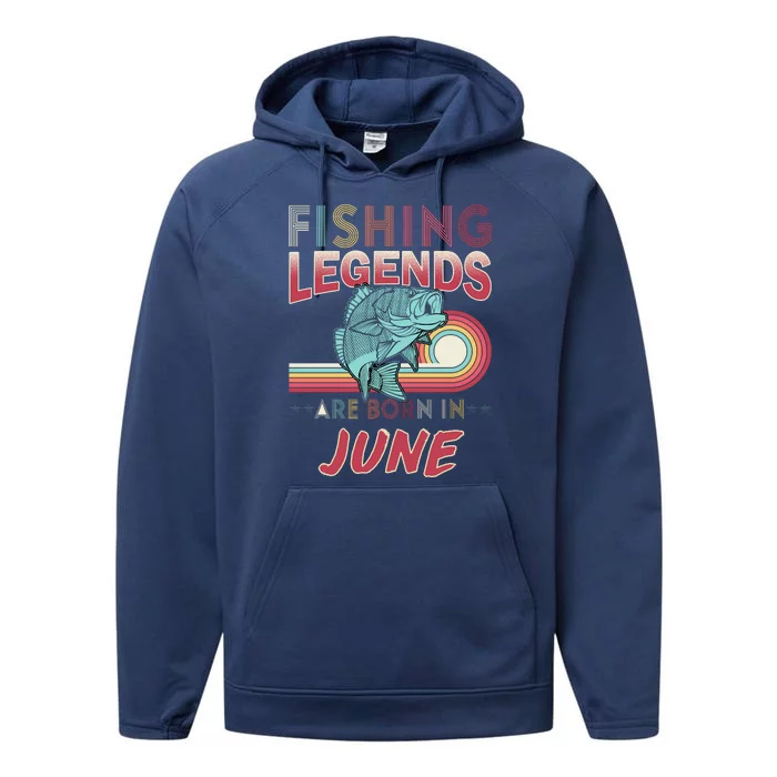 Fishing Legends Are Born In June Performance Fleece Hoodie