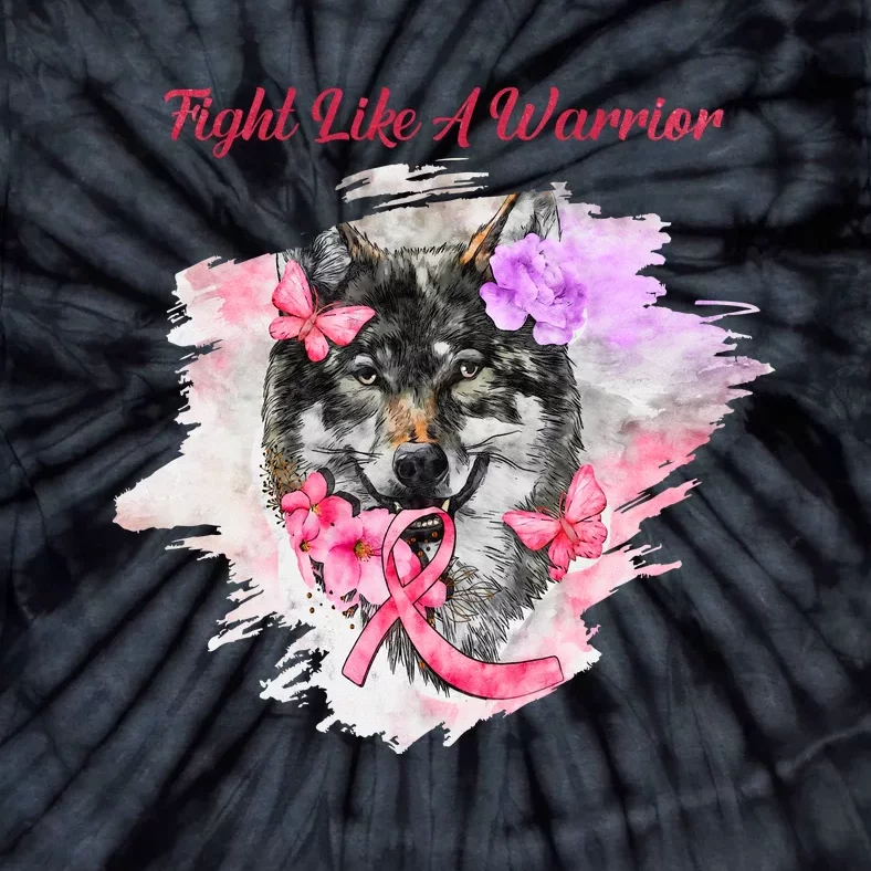 Fight Like A Warrior Wolf Pink Ribbon Breast Cancer Tie-Dye T-Shirt