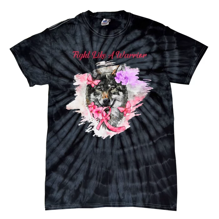 Fight Like A Warrior Wolf Pink Ribbon Breast Cancer Tie-Dye T-Shirt