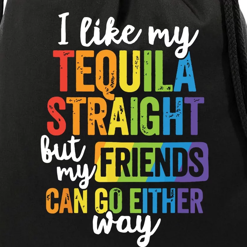 Funny Lgbt Ally Gift Tequila Straight Friends Go Either Way Drawstring Bag