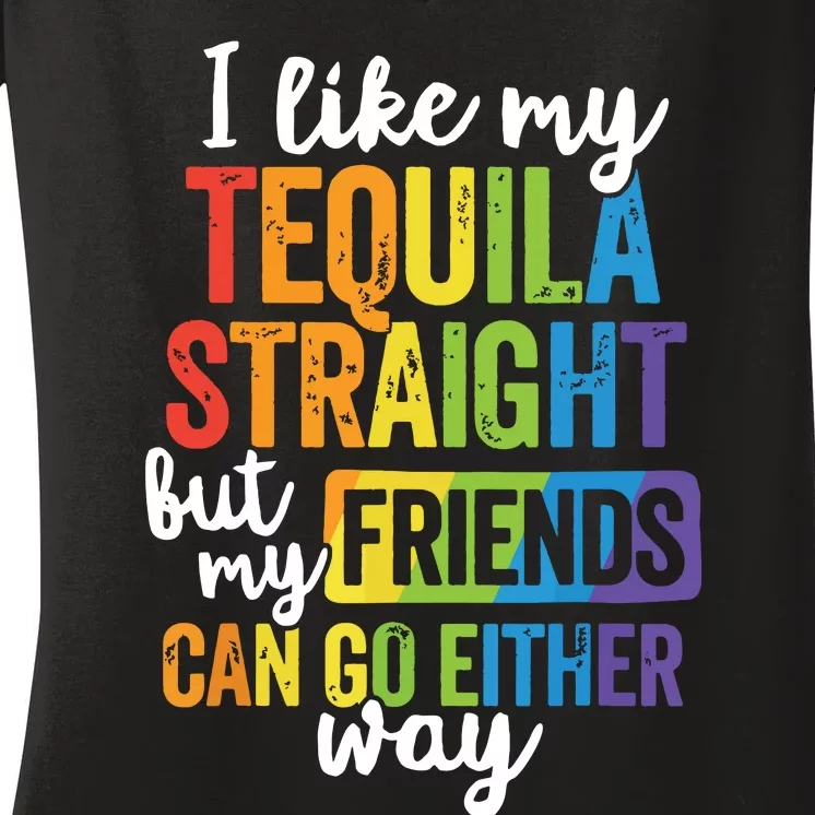 Funny Lgbt Ally Gift Tequila Straight Friends Go Either Way Women's V-Neck T-Shirt