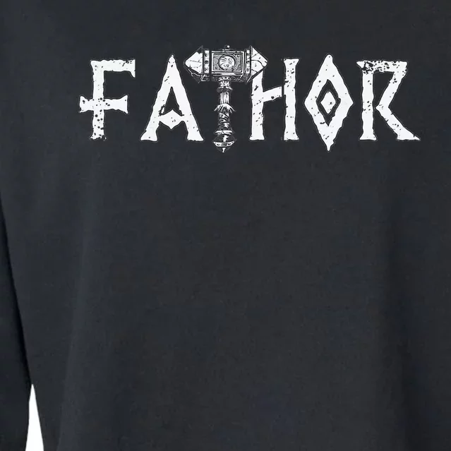 Fathor Like A Dad Just Way Mightier Father's Day Viking Cropped Pullover Crew