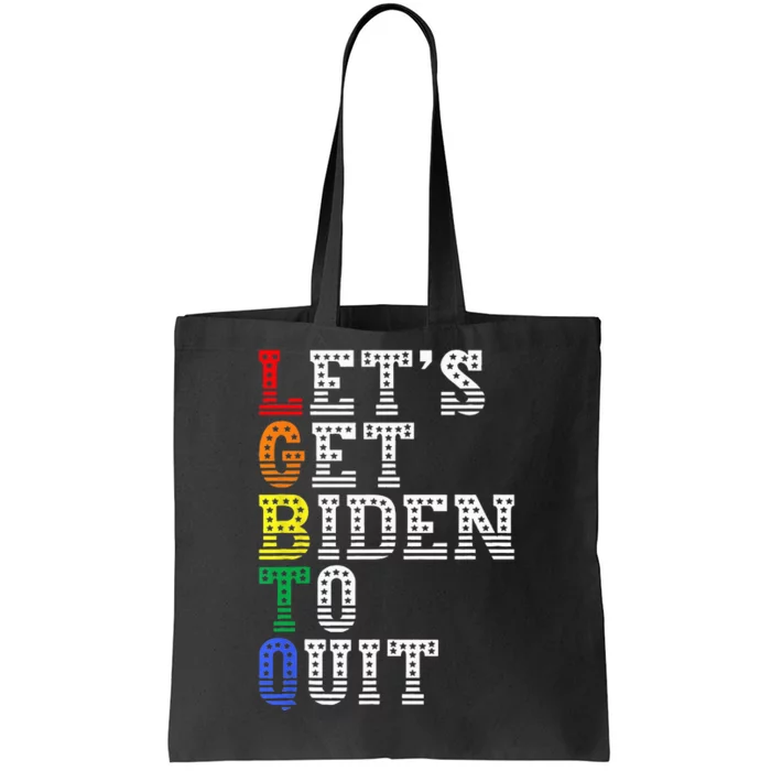 Funny LGBTQ Anti Biden Let's Get Biden To Quite Tote Bag