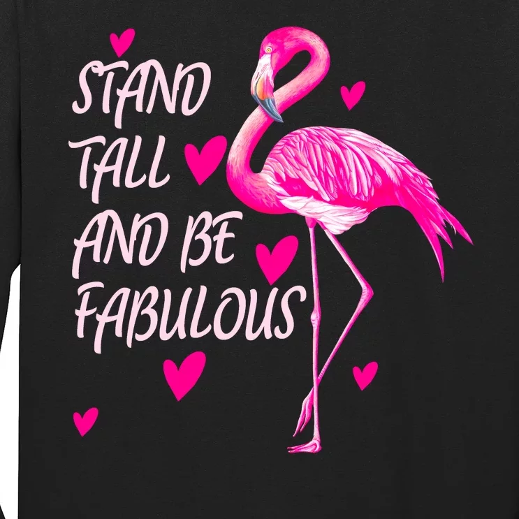 Flamingo Stand Tall And Be Fabulous Long Sleeve Shirt