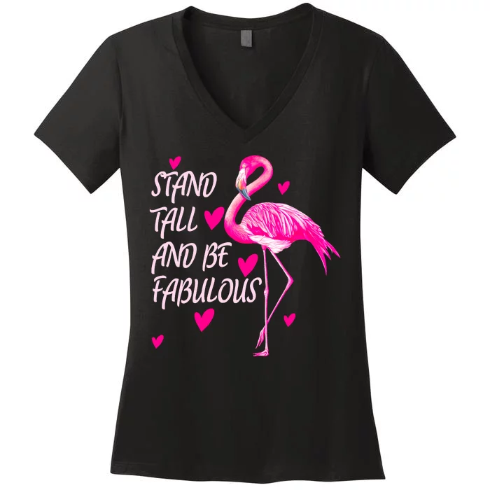 Flamingo Stand Tall And Be Fabulous Women's V-Neck T-Shirt