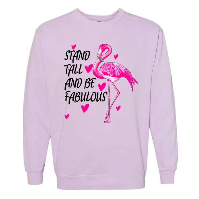 Flamingo Stand Tall And Be Fabulous Garment-Dyed Sweatshirt