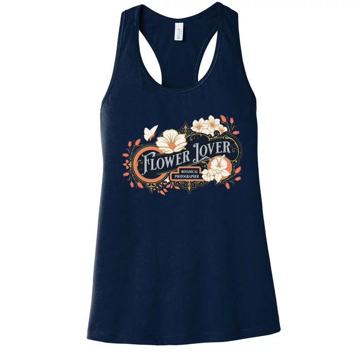 Flower Lover Botanical Photographer Flower Farmer Women's Racerback Tank