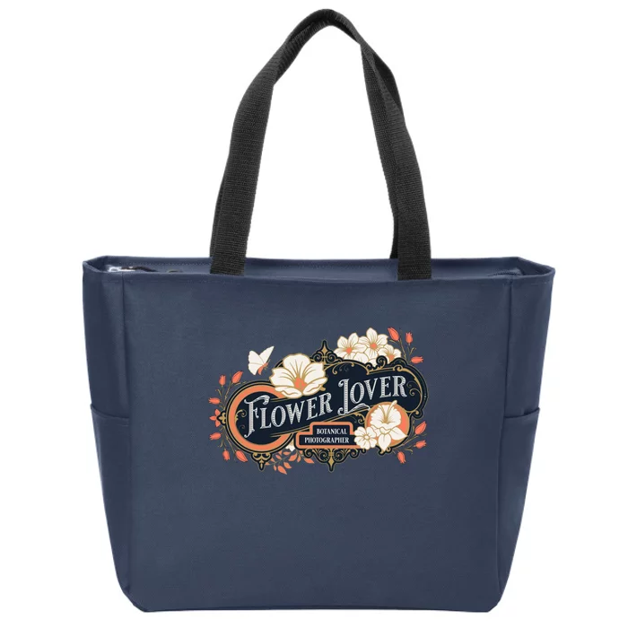 Flower Lover Botanical Photographer Flower Farmer Zip Tote Bag