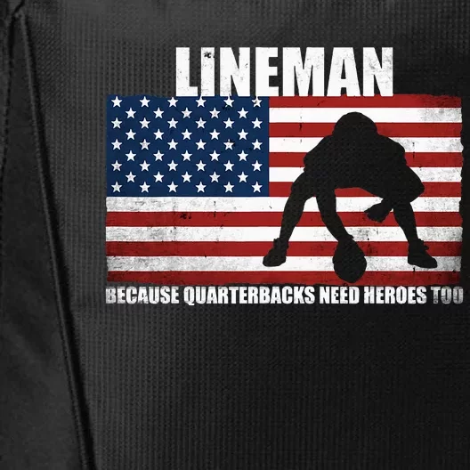 Football Lineman Because Quarterbacks Need Heroes Too City Backpack