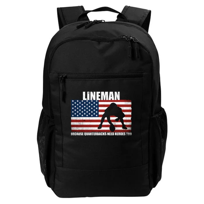 Football Lineman Because Quarterbacks Need Heroes Too Daily Commute Backpack