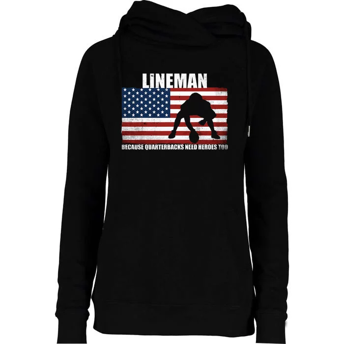 Football Lineman Because Quarterbacks Need Heroes Too Womens Funnel Neck Pullover Hood